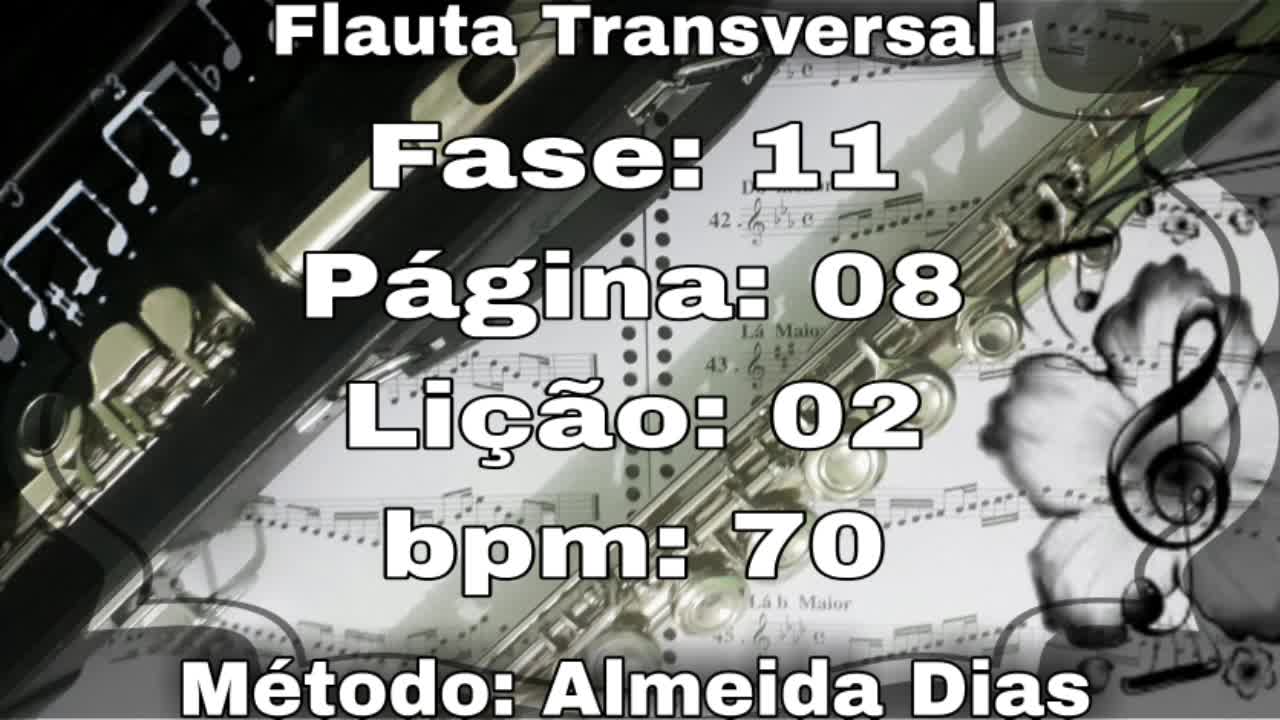Fase: 11 Página: 08 Lição: 02 - Flauta [70 bpm]