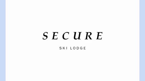 ski lodge - secure