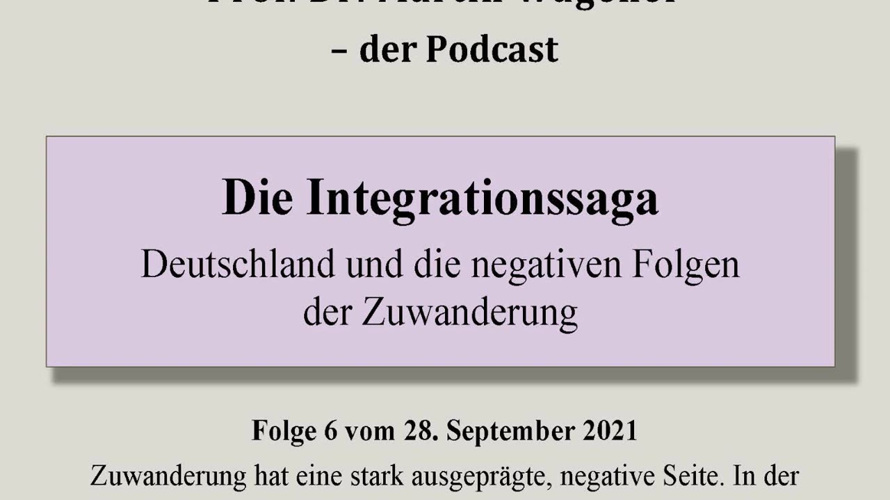 Realistisch Gedacht 7: Die Integrationssaga: Deutschland und die negativen Folgen der Zuwanderung