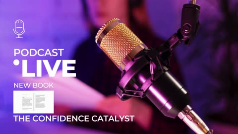 The Confidence Catalyst: Turning Fear and Failure into Your Greatest Strengths | Podcast 2025