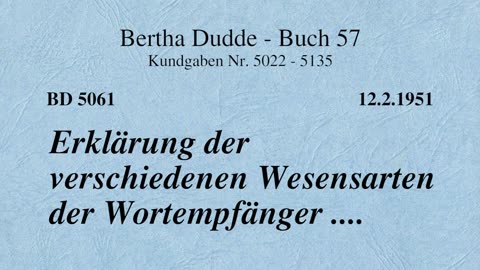 BD 5061 - ERKLÄRUNG DER VERSCHIEDENEN WESENSARTEN DER WORTEMPFÄNGER ....