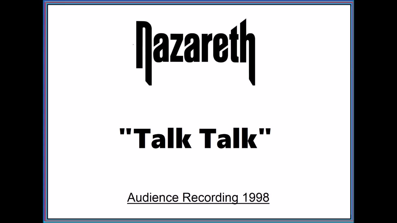 Nazareth - Talk Talk (Live in Uppsala, Sweden 1998) Audience Recording