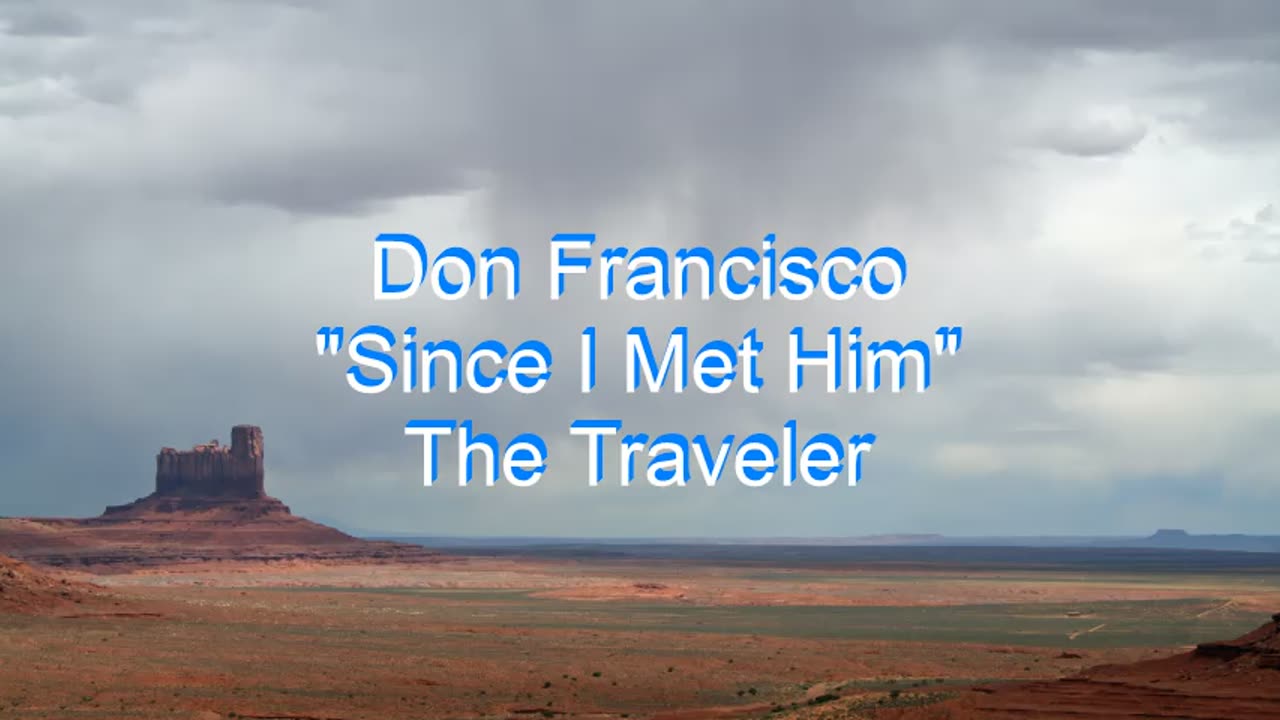 Don Francisco - Since I Met Him #65