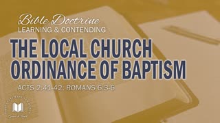 13 - The Local Church Ordinance Of Baptism Acts 2_41