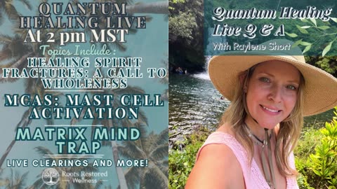 Healing Spirit Fractures: A Call to Wholeness; MCAS Recovery, Matrix Mind Trap: Quantum Healing Live