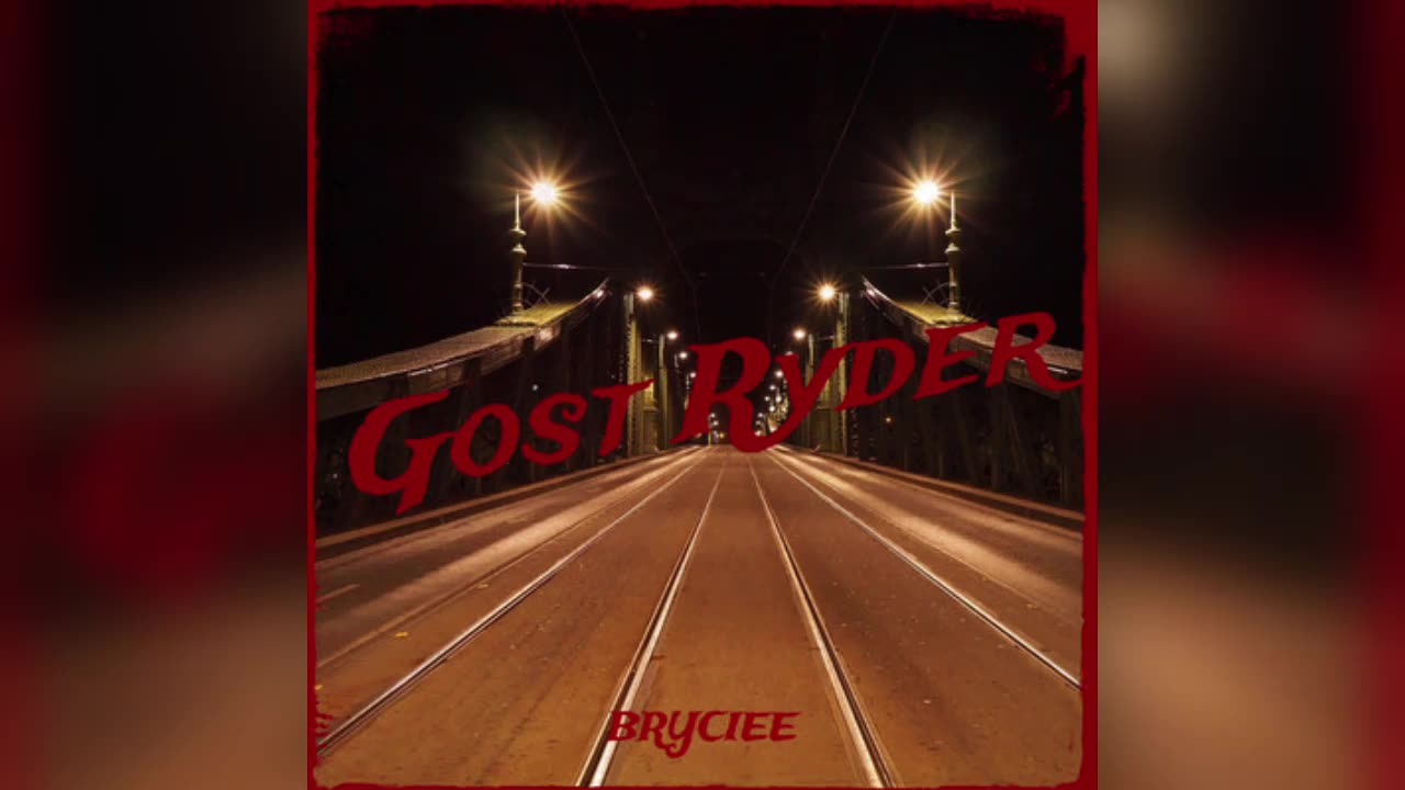 Bryciee - Gost Ryder