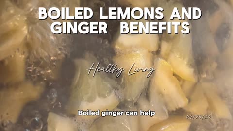 Boiled Lemons And Ginger Benefits