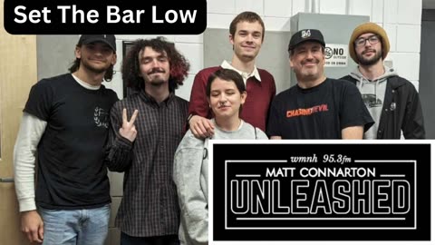 Matt Connarton Unleashed: Set The Bar Low