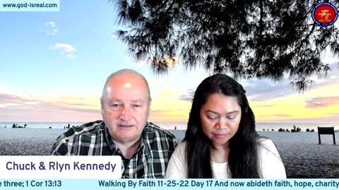GodIsReal: 11-25-22 Walking by Faith Day 17 - Pastor Chuck Kennedy