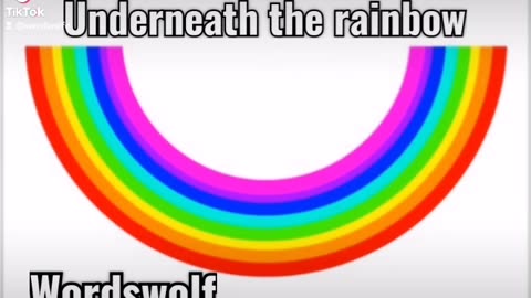 Underneath the rainbow