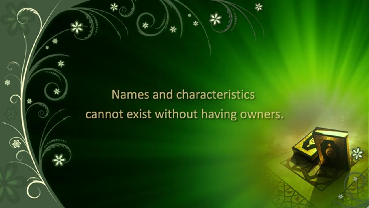 Chapter 5 - Names and characteristics cannot exist without having owners - Questions on Islam