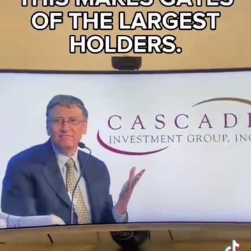 Do you remember that story a few months ago where Bill Gates was buying up all...