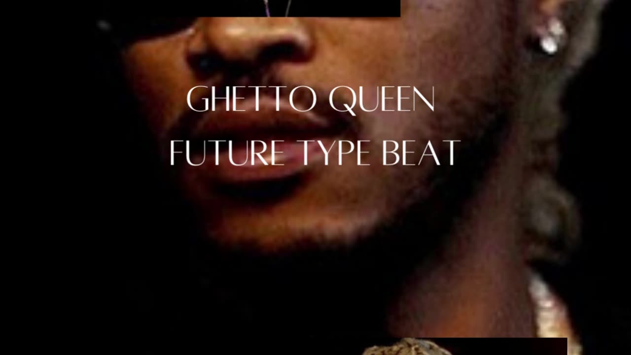 FUTURE TYPE BEAT | GHETTO QUEEN | PROD. MOSKA