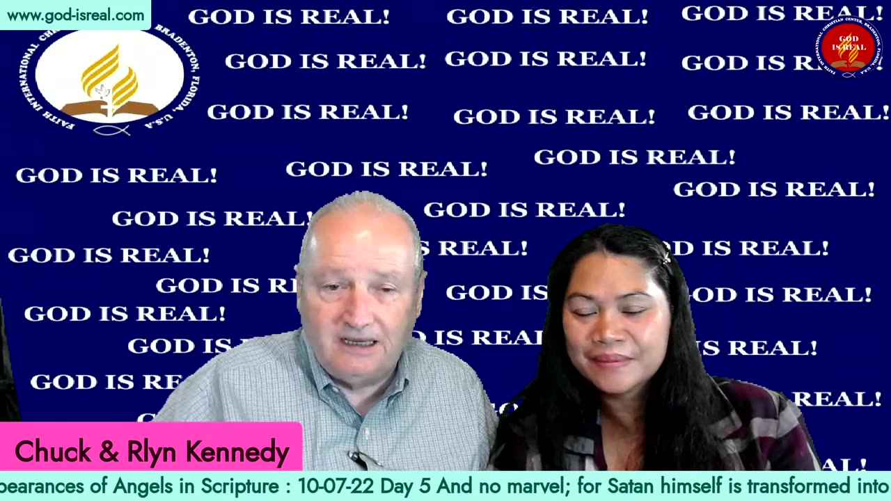 God is Real: 10-07-22 The Appearances of Angels Day5 - Pastor Chuck Kennedy