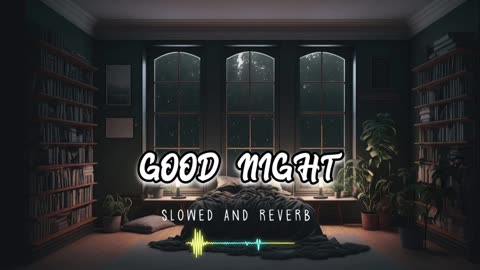 Good night lofi music