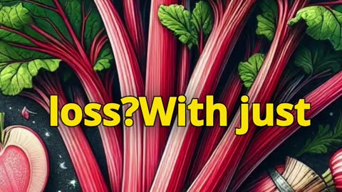 Weight Loss with Rhubarb