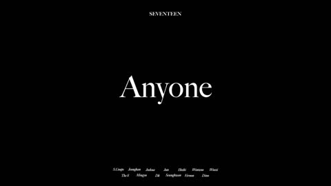 [SPECIAL VIDEO] SEVENTEEN(세븐틴) - Anyone