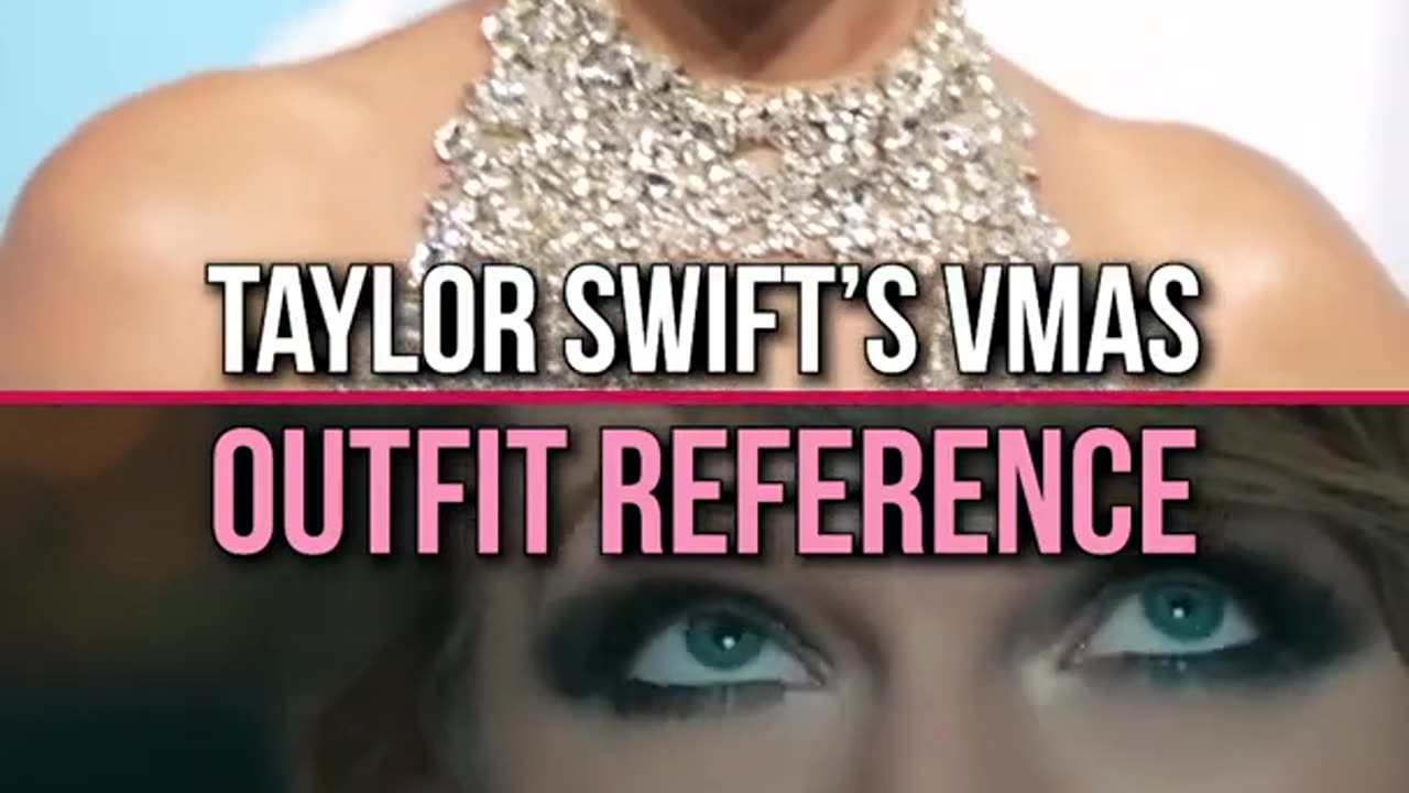 Taylor Swift's Outfit Reference at the VMAs 👀