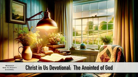 Christ in Us Devotional: The Anointed of God