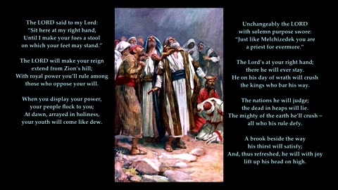Psalm 110 "The LORD said to my Lord: “Sit here at my right hand" To the tune Silchester. Sing Psalms