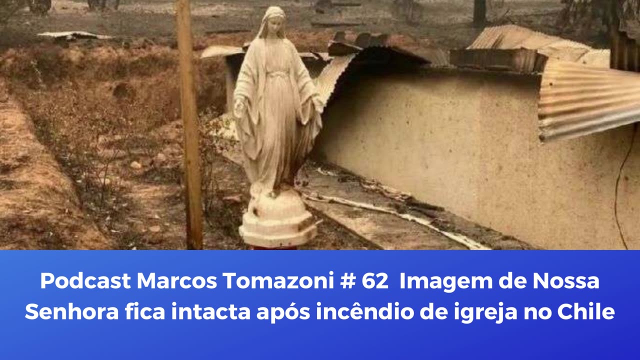 Imagem de Nossa Senhora fica intacta após incêndio de igreja no Chile