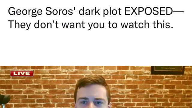 George Soros' dark plot EXPOSED— They don't want you to watch this.