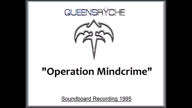 Queensryche - Operation Mindcrime (Live in Tokyo, Japan 1995) Soundboard