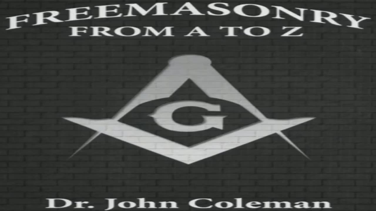 Freemasonry From A to Z by: Dr. John Coleman