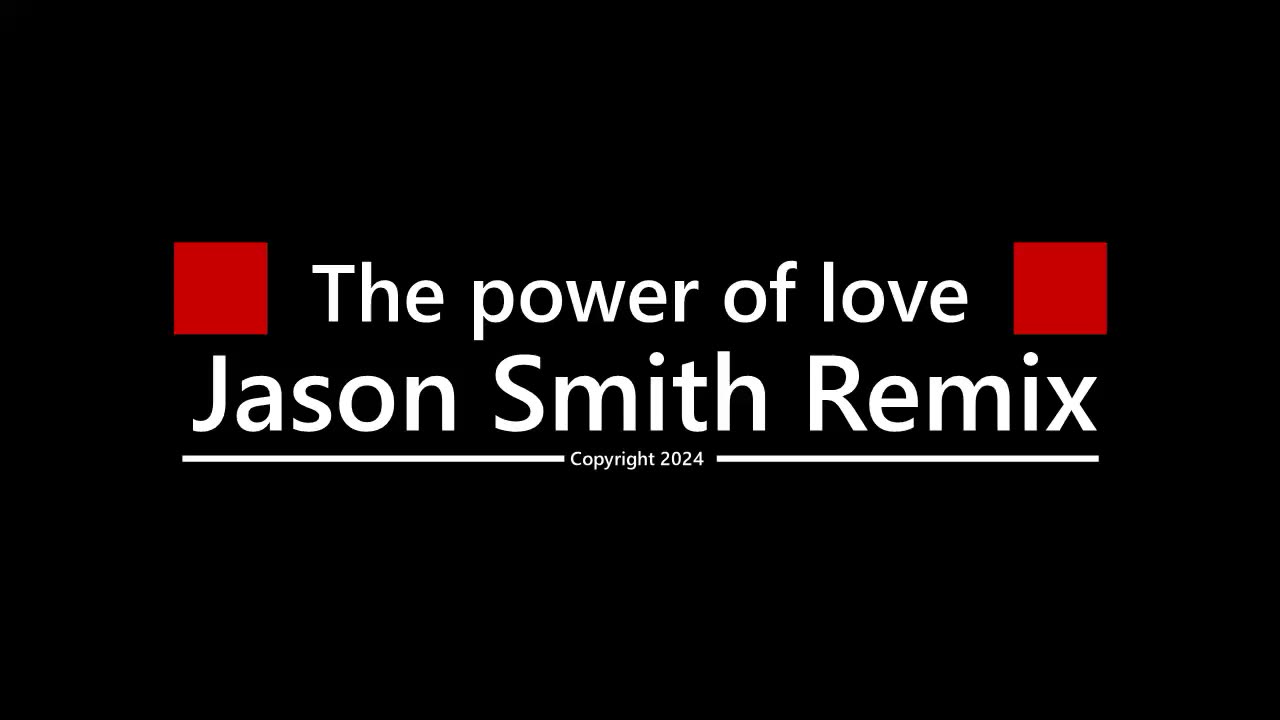 The power of love - Jason Smith Remix