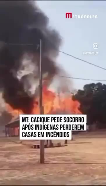 Indígenas pedem socorro após perderem casas em incêndios no Mato Grosso!
