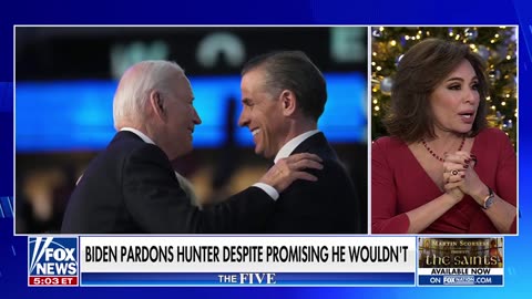 Judge Jeanine: Hunter's pardon shows the Bidens are afraid of something