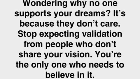 No One Cares About Your Dreams?
