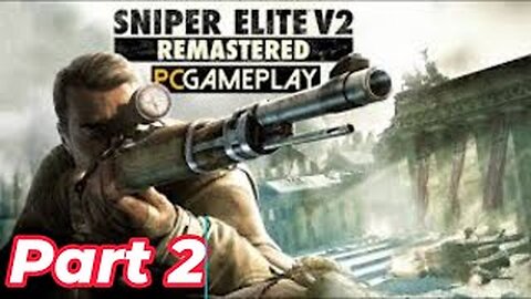 Let's Play Sniper Elite V2 Remastered Part 2 - Kaiser Friedrich Museum // Opernplatz