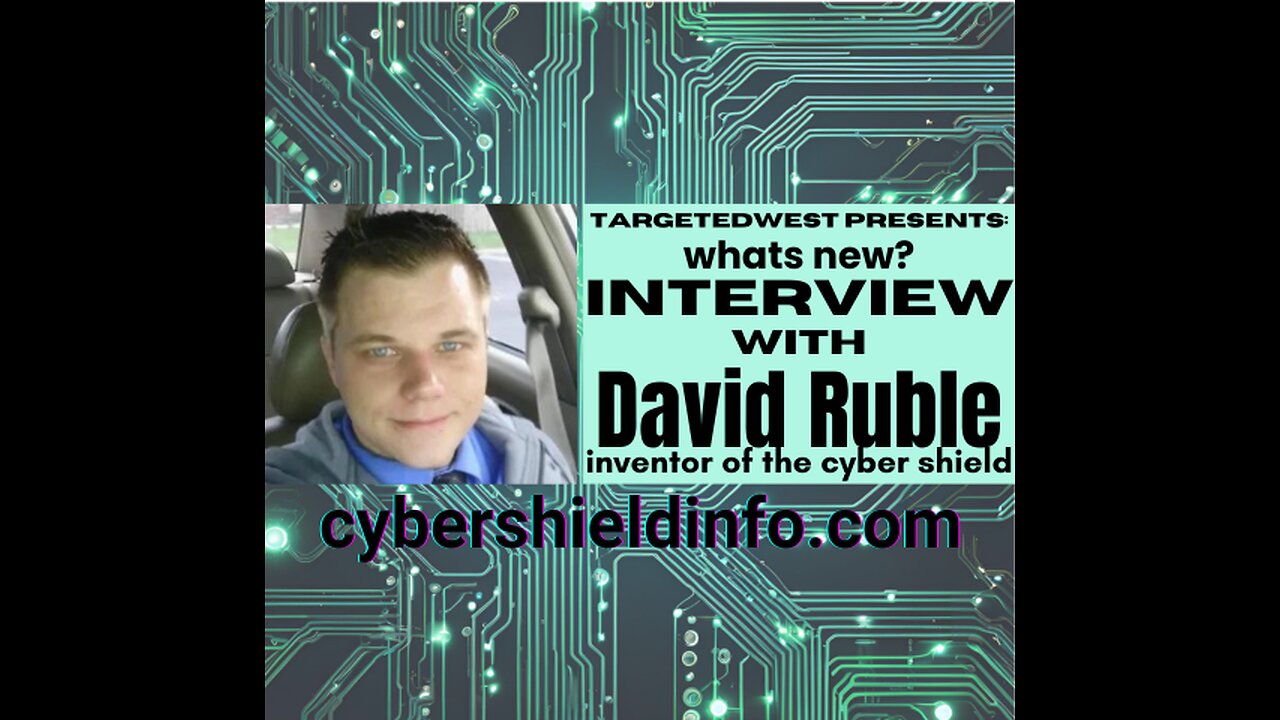 TargetedWest Show # 155 3-9-2025 Cyber Shield Targeted Individual Synthetic Telepathy