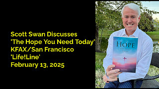 February 13, 2025 - WTHR's Scott Swan Discusses 'The Hope You Need Today' with KFAX San Francisco