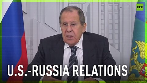 Americans were the ones to cut ties with Russia, the ball is in their court – Lavrov