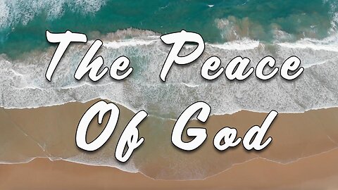 'The Peace of God' Official Lyric Video