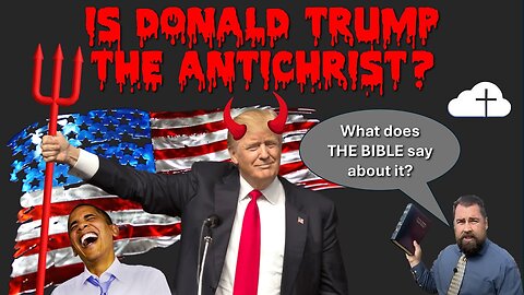 Is Donald Trump the Antichrist