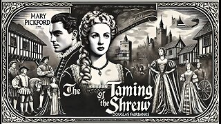 TAMING OF THE SHREW (1929) Mary Pickford, Douglas Fairbanks & Edwin Maxwellt | B&W | Timeless Film