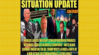 SITUATION UPDATE 1/26/25 - Worlds Largest Sting Operation In Progress, WEF Threat, Benjamin Fulford