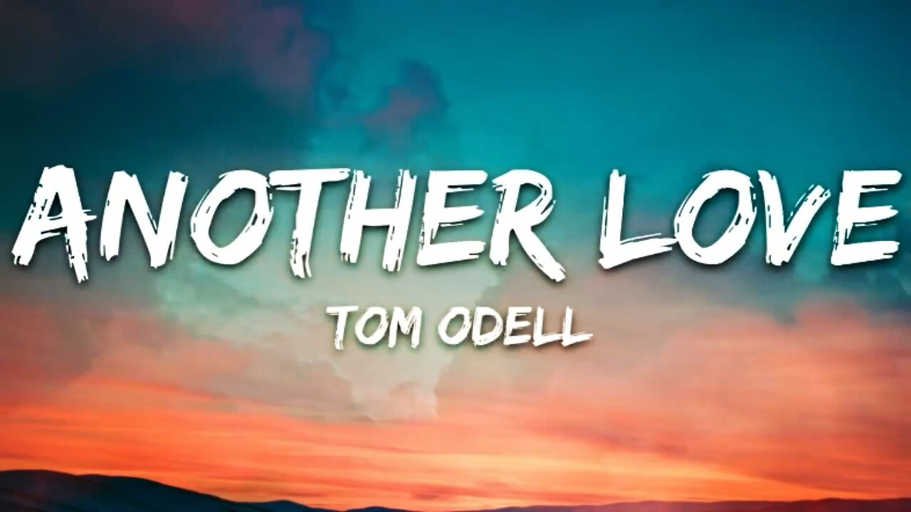 Tom Odell- Another Love ( Lyrics )