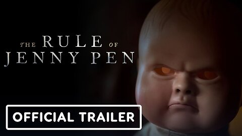 The Rule of Jenny Pen - Official Trailer