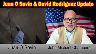 Juan O Savin & John Michael Chambers HUGE Intel 02.25.25: "Fog Of War Coming To An End"