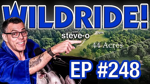 The Crazy Story Of How Steve-O Hired His Ranch Hand - Wild Ride #248