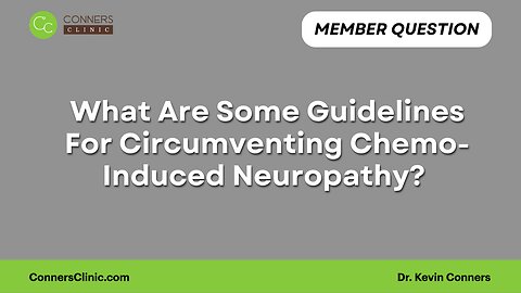 Guidelines For Circumventing Chemo-Induced Neuropathy