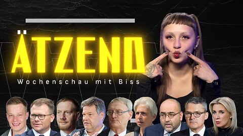 Ätzend #4-Der Wochenrückblick mit Biss: Methode Wahnsinn, Sieger-Habeck, Staatsterroristen & Go East