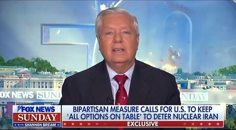 Sen Lindsey Graham: Iran's Nukes Are A Threat To Mankind