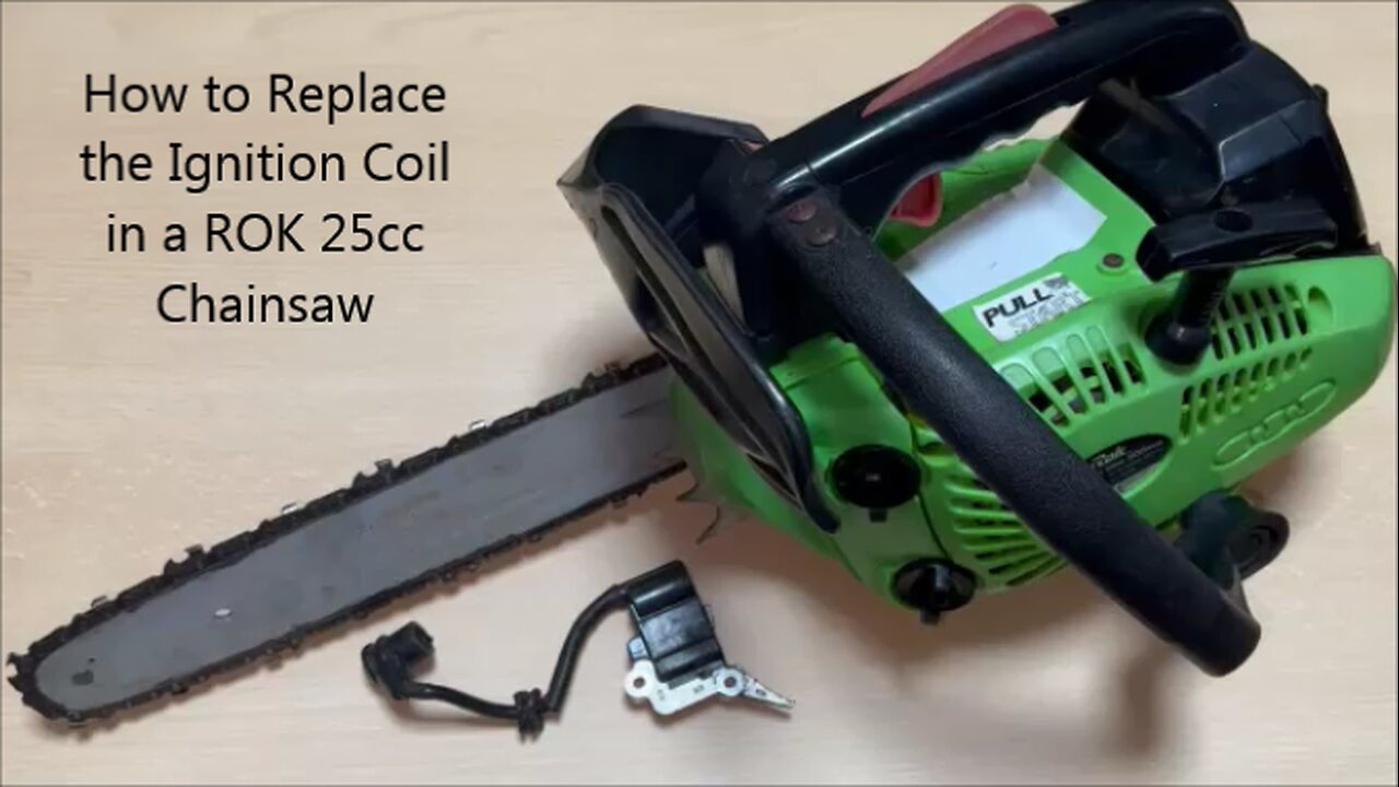 How to Replace the Ignition Coil in a ROK 25cc Chainsaw
