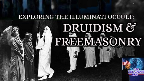 The Leo Zagami Show - Druidism & Freemasonry