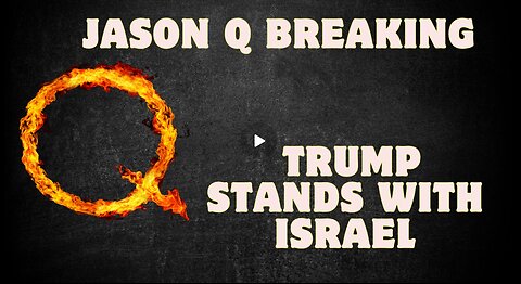 Jason Q BREAKING- Trump Stands Wth Israel – 'Was He Just Pretending.' Dec 23